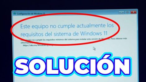 Este equipo no cumple actualmente los requisitos del sistema de Windows 11 (