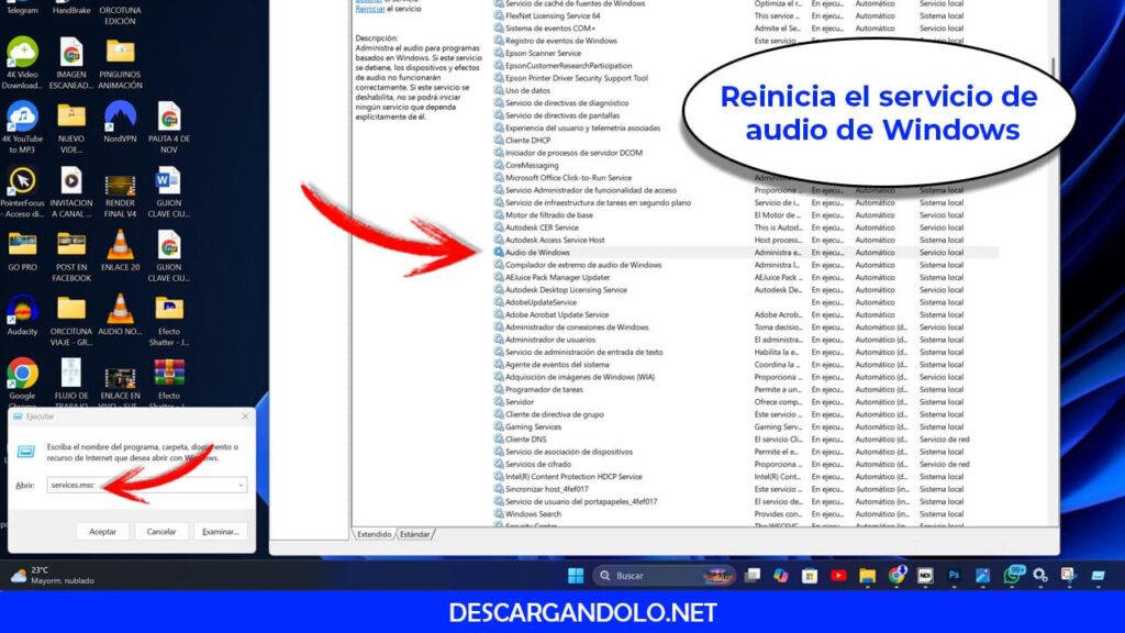 Reinicia el servicio de audio de Windows.